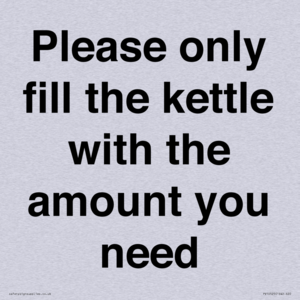 Please only fill the kettle with the amount you need